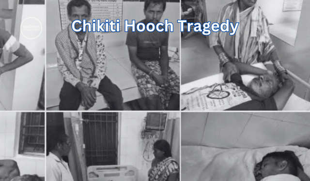 Chikiti Hooch Tragedy