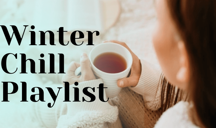 Winter Chill Playlist