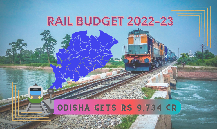 Odisha Gets Rs 9,734 Cr In Railway Budget 2022-23