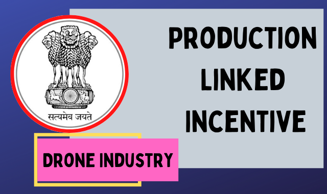Production Linked Incentive