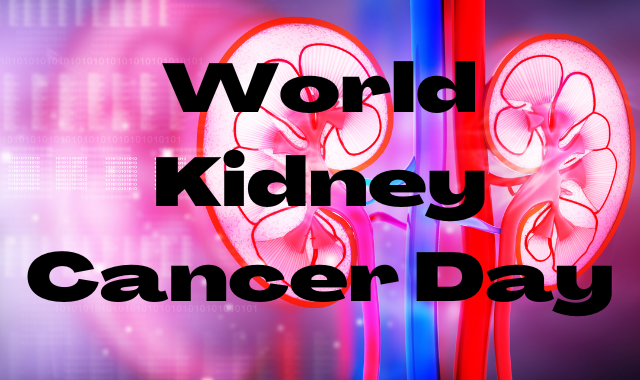 World Kidney Cancer Day