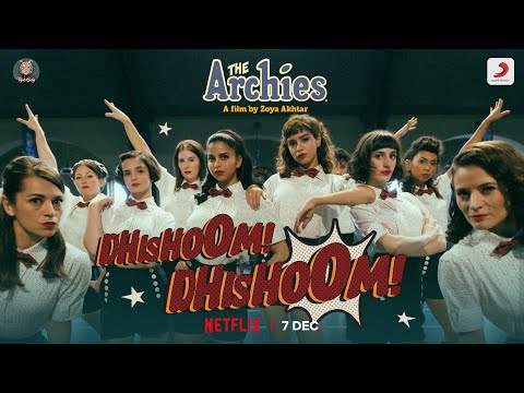 The Archies dhishoom dhishoom