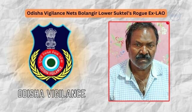 Odisha Govt Official Arrested