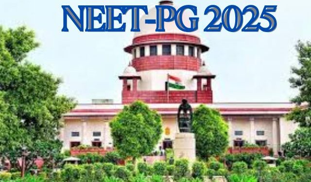 NEET-PG 2025 Supreme Court ruling