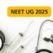 NEET UG 2025