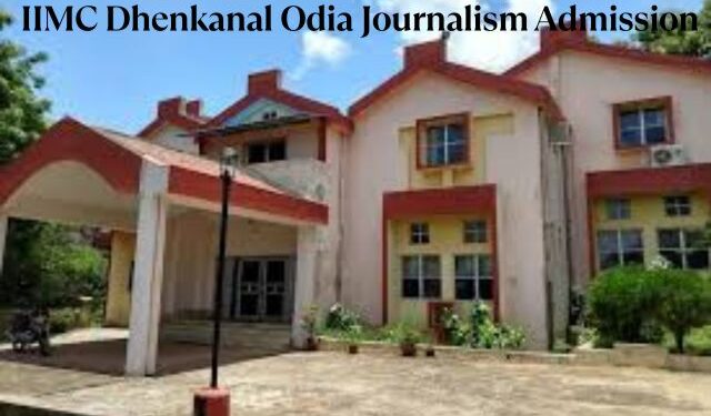 IIMC Dhenkanal Odia Journalism admission