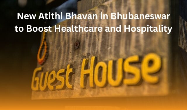 Atithi Bhavan Bhubaneswar