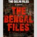 The Bengal Files