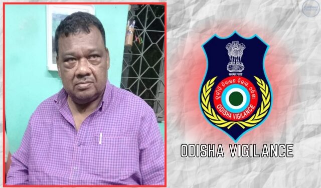 Odisha Vigilance bribe trap
