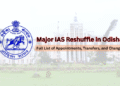Odisha IAS Reshuffle 2026
