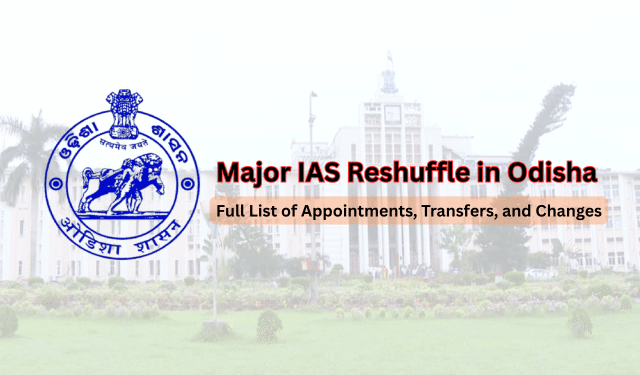 Odisha IAS Reshuffle 2026