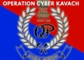 Operation Cyber Kavach