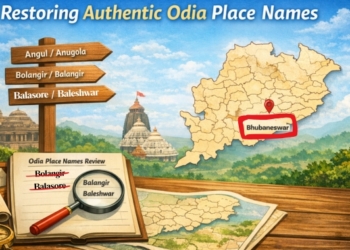Odisha Moves to Restore Original Odia Place Names