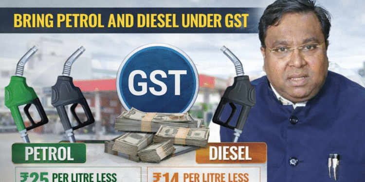 GST Inclusion of Petrol and Diesel