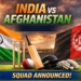 India vs Afghanistan squad
