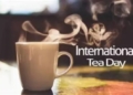 International Tea Day