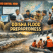 Odisha flood preparedness