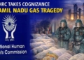 NHRC Tamil Nadu gas tragedy