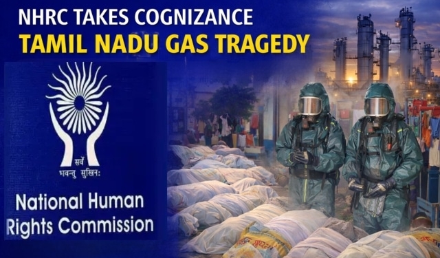 NHRC Tamil Nadu gas tragedy