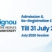 IGNOU July 2026 admission extension