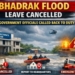 Bhadrak flood leave cancellation
