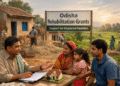 Odisha rehabilitation grant increase 2026