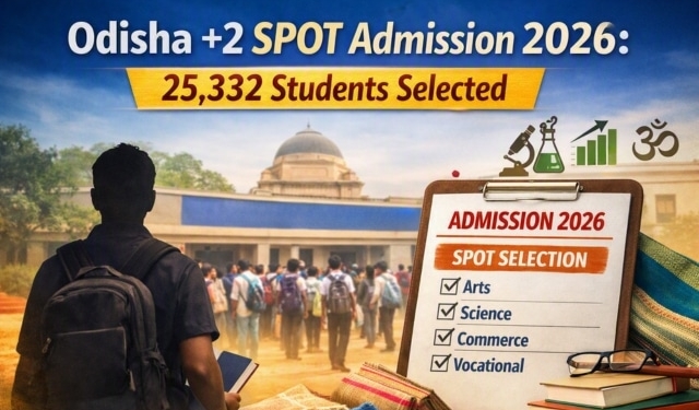 Odisha +2 SPOT Admission 2026