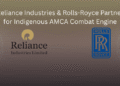 Reliance Industries and Rolls-Royce Forge Strategic Alliance to Power India’s Next-Gen Fighter Jet Engine