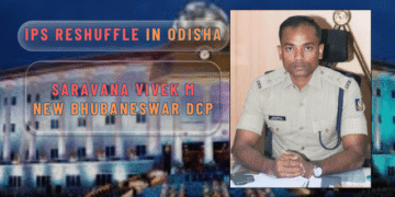 Odisha IPS transfer Bhubaneswar DCP