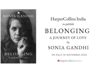 Sonia Gandhi's memoir ‘Belonging’ to be published by HarperCollins on November 10