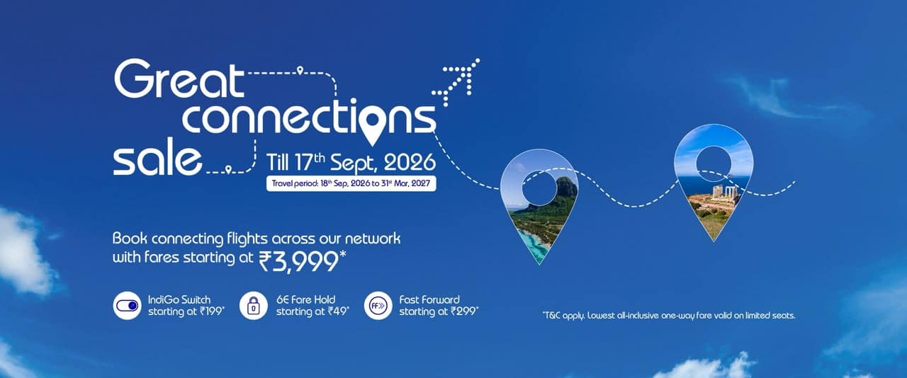 IndiGo Launches ‘Great Connections Sale’ with Connecting Fares Starting at Rs 3,999