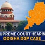 Odisha DGP appointment