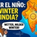 Super El Niño set to mute India’s winter chill, lift western disturbances