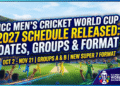 ICC Men's Cricket World Cup 2027 Schedule