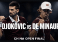 Djokovic de Minaur China Open final