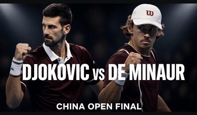 Djokovic de Minaur China Open final