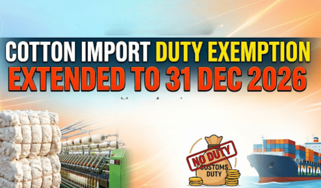 Customs Duty Exemption on Cotton Imports