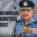 Air Marshal Ashutosh Dixit